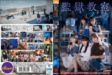 HUBLK-043 ห้องเรียนเรือนจำ – Arimura Nozomi, Hinata Hikage, Isumi Rion, Kashiwagi Konatsu, Suzuka Kurumi